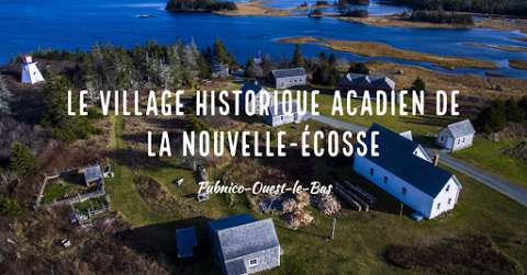 Le Village historique acadien de la Nouvelle-Écosse